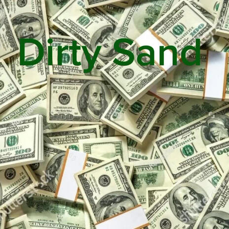 Dirty sand | Boomplay Music