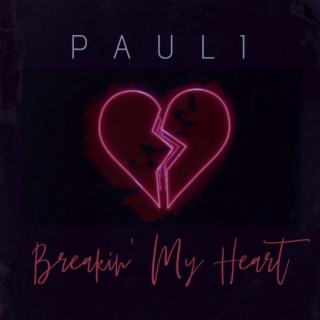 Breakin' My Heart lyrics | Boomplay Music