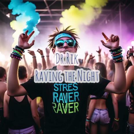 Raving the Night