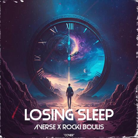 Losing Sleep ft. Rocki Boulis | Boomplay Music