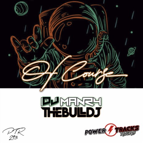 Of Course ft. The Bull Dj | Boomplay Music