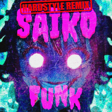 Saiko Funk (Hardstyle Remix - Ultra Slowed) | Boomplay Music