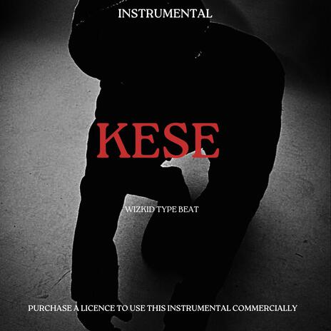 Kese (Kese |AFROBEAT |AFROPOP INSTRUMENTAL) | Boomplay Music