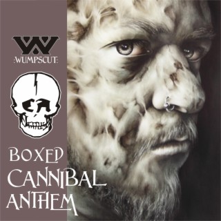 Boxed Cannibal Anthem