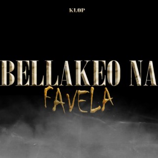 Bellakeo Na Favela