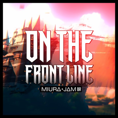 On The Front Line (Mushoku Tensei) | Boomplay Music