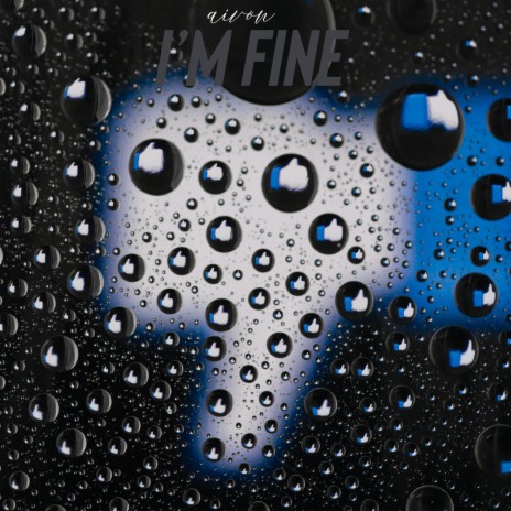 aivon - I'm Fine | Boomplay Music