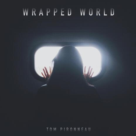 Wrapped World | Boomplay Music