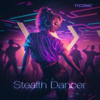 Stealth Dancer