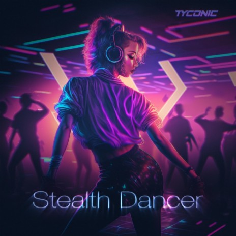 Stealth Dancer | Boomplay Music