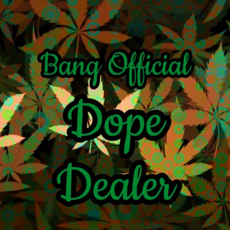 Dope Dealer | Boomplay Music