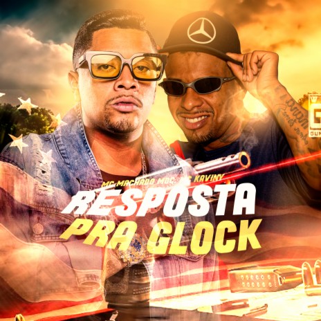 Resposta da Glock ft. Mc Machado Mdc | Boomplay Music