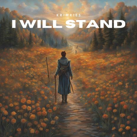 I Will Stand