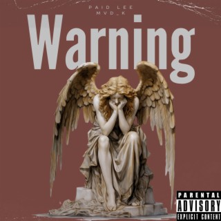 Warning ft. MVD_K lyrics | Boomplay Music