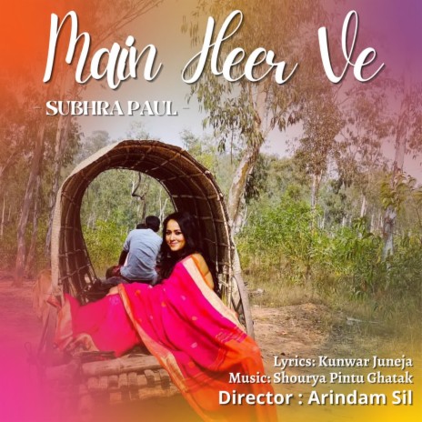 Main Heer Ve | Boomplay Music