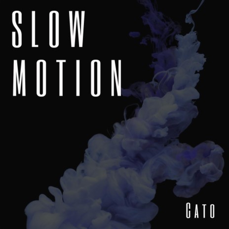 Slow Motion | Boomplay Music