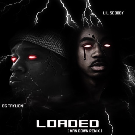 Loaded ft. 86 TayLion | Boomplay Music