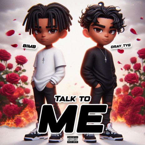 Talk To Me ft. Dray tyg | Boomplay Music