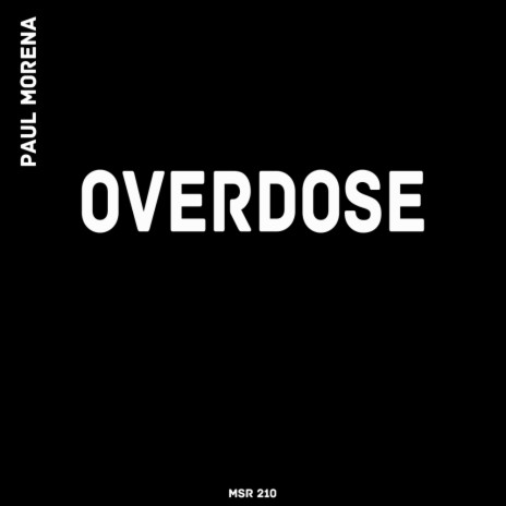 Overdose (Original Mix) | Boomplay Music