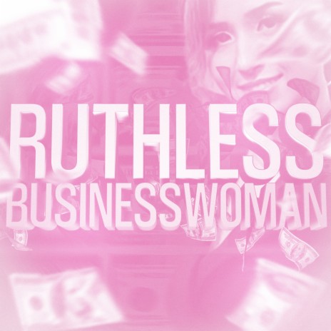 Ruthless Businesswoman ft. Sordiway | Boomplay Music