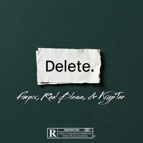 Delete ft. Fimpix & Kryptee | Boomplay Music