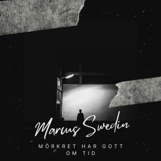 Mörkret har gott om tid