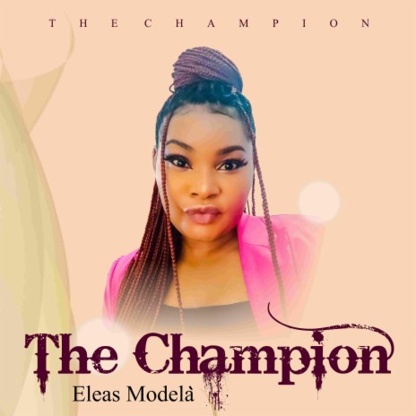 The Champion | Boomplay Music