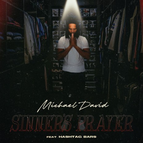 Sinner's Prayer ft. Hashtag Bars | Boomplay Music