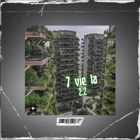 7 vie la | Boomplay Music