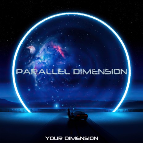 Parallel Dimension | Boomplay Music