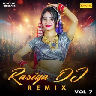 Rasiya Dj Remix Vol 7