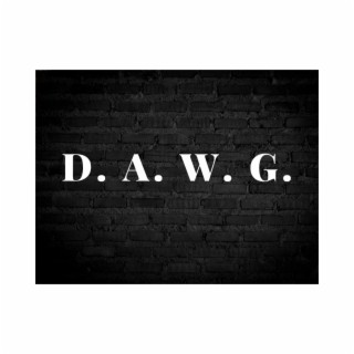 D.A.W.G.