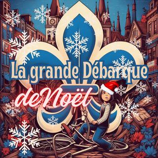 LA GRANDE DÉBARQUE DE NOËL