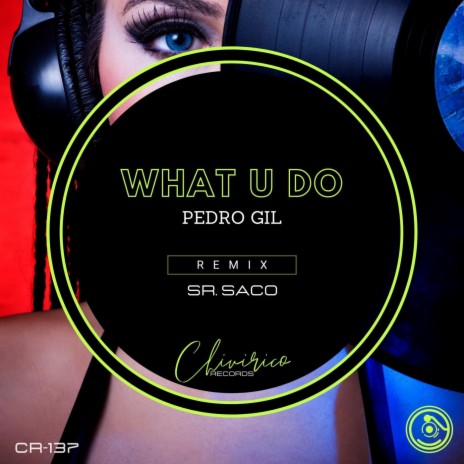 What U Do (Sr. Saco Club Mix) | Boomplay Music
