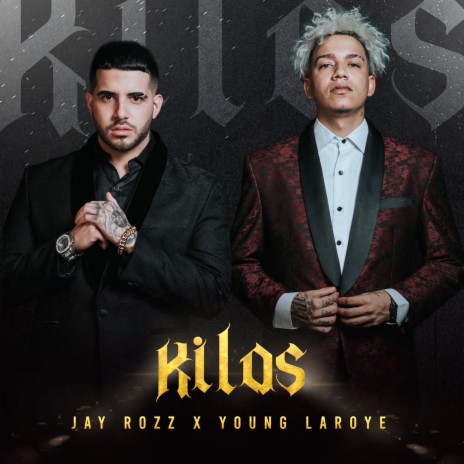 Kilos ft. Jay Rozz | Boomplay Music