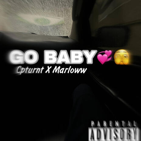 Marloww (Go baby) ft. Cpturnt | Boomplay Music