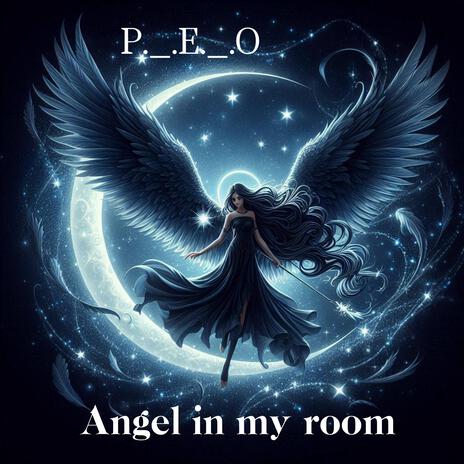 Angel in my room | Boomplay Music