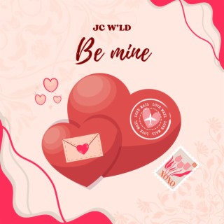 Be mine lyrics | Boomplay Music