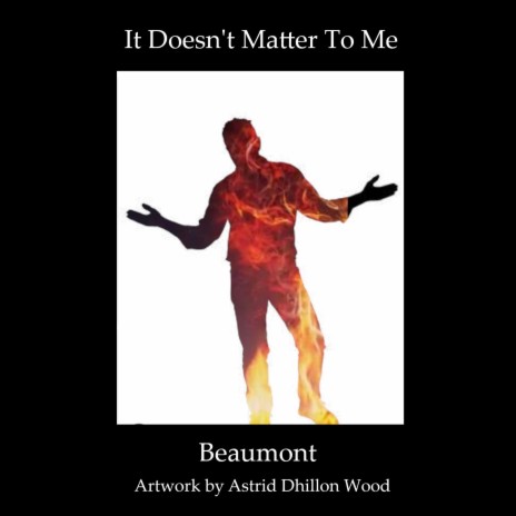 It Doesn't Matter To Me | Boomplay Music