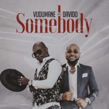 Somebody ft. Davido | Boomplay Music