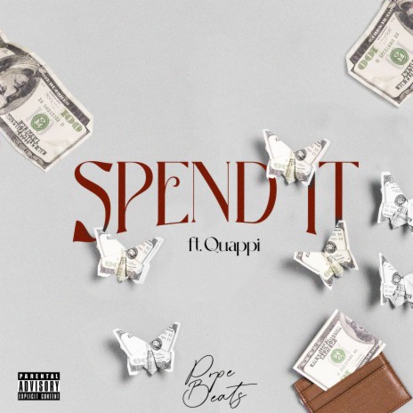 Spend It ft. Quappi | Boomplay Music