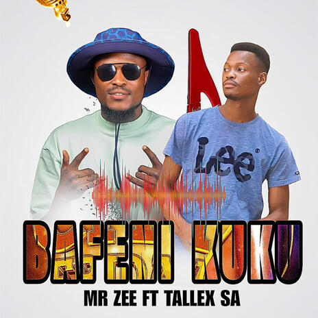 BAFENI KUKU ft. TALLEX SA | Boomplay Music