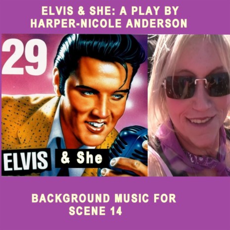 Elvis & She (Background Music for Scene 14) | Boomplay Music