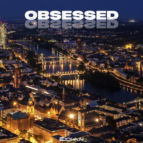 Obsessed | Boomplay Music