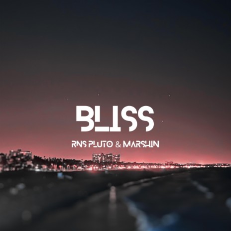 BLISS ft. Marshin | Boomplay Music
