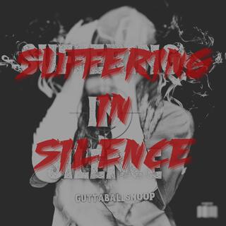 SUFFERING IN SILENCE