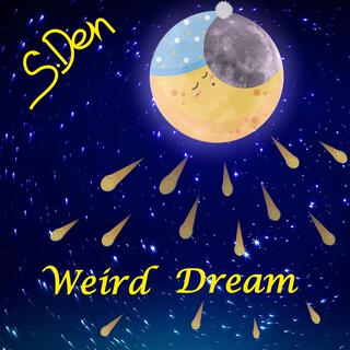 Weird Dream