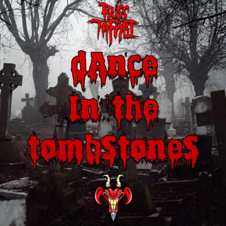 Dance in the Tombstones | Boomplay Music