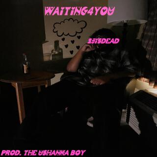 Waiting4you-The Ushanka Boy lyrics | Boomplay Music