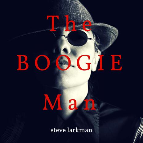 The Boogie Man